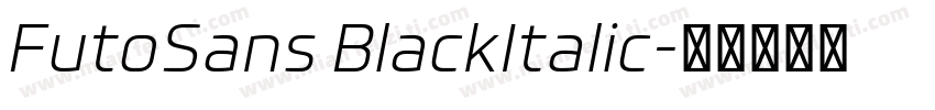 FutoSans BlackItalic字体转换
